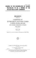 Hearing on the re-nomination of Allison Macfarlane to be a member of the Nuclear Regulatory Commission