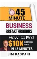 45 Minute Business Breakthroughs