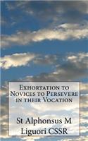 Exhortation to Novices to Persevere in their Vocation
