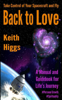 Take Control of Your Spacecraft and Fly Back to Love