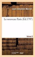 Le Nouveau Paris. Volume 5: (Histoire)