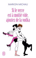 Si le verre est  a moitie vide, ajoutez de la vodka