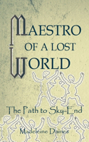 Maestro of a Lost World