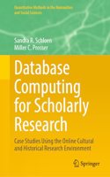 Database Computing for Scholarly Research