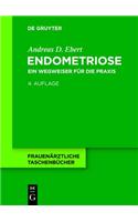 Endometriose: Ein Wegweiser Für Die PRAXIS(Frauenärztliche Taschenbücher)