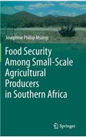 Food Security Among Small-Scale Agricultural Producers in Southern Africa