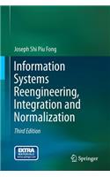 Information Systems Reengineering, Integration and Normalization