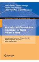 Information and Communication Technologies for Ageing Well and E-Health