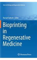 Bioprinting in Regenerative Medicine