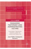 Managing Testimony and Administrating Victims