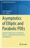 Asymptotics of Elliptic and Parabolic PDEs