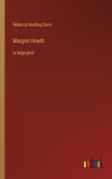 Margret Howth: in large print