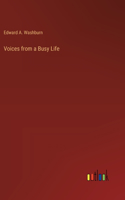 Voices from a Busy Life