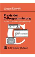 PRAXIS Der C-Programmierung Für Unix, DOS Und Ms-Windows 3.1/95/NT