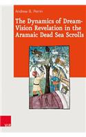 Dynamics of Dream-Vision Revelation in the Aramaic Dead Sea Scrolls