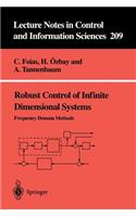 Robust Control of Infinite Dimensional Systems