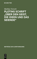 Plotins Schrift Über Den Geist, Die Ideen Und Das Seiende