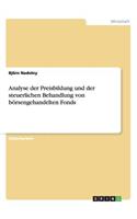 Analyse der Preisbildung und der steuerlichen Behandlung von börsengehandelten Fonds