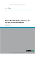 Wirtschaftspolitische Dynamisierung der sino-taiwanischen Beziehungen