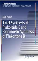 Total Synthesis of Plakortide E and Biomimetic Synthesis of Plakortone B