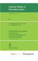 Mathematical Approaches to Problems in Resource Management and Epidemiology