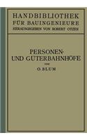 Personen- Und Güterbahnhöfe: II. Teil Eisenbahnwesen Und Städtebau