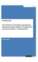 The Monster in the Media. Assessing the Monstrous in Mary Shelley's 