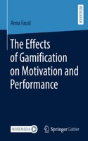 Effects of Gamification on Motivation and Performance