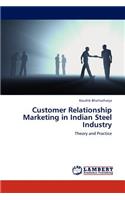 Customer Relationship Marketing in Indian Steel Industry