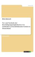 Vor- und Nachteile der Beschäftigungsmöglichkeiten von Lehrkräften an berufsbildenden Schulen in Deutschland