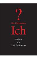 unbekannte Ich