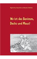 Wo ist das Benimm, Dachs und Maus?