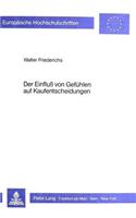 Der Einfluss Von Gefder Einfluss Von Gefuehlen Auf Kaufentscheidungen