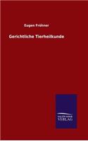 Gerichtliche Tierheilkunde