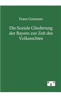 Die Soziale Gliederung der Bayern zur Zeit des Volksrechtes