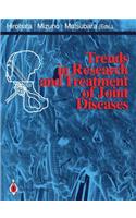 Trends in Research and Treatment of Joint Diseases