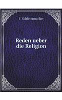 Reden ueber die Religion: (German)