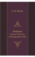 Holiness. Concise Dictionary of Hagiographic Terms