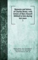 Memoirs and letters of Charles Boner, with letters of Mary Russell Mitford to him during ten years