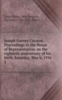 Joseph Gurney Cannon. Proceedings in the House of Representatives on the eightieth anniversary of his birth. Saturday, May 6, 1916