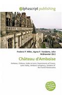 Chateau D'Amboise: (English)