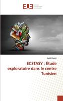 Ecstasy: Étude exploratoire dans le centre Tunisien