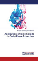 Application of Ionic Liquids in Solid-Phase Extraction