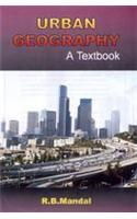 Urban Geography : A Text Book
