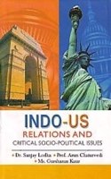 Indo US Relations and Critical Socio Political Issues