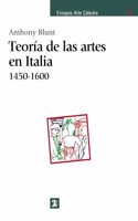 Teoria de las artes en italia, 1450-1600 / Theory of the Arts in Italy (Ensayos Arte Catedra)