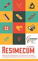 Manual de Diagnostico y Tratamiento dirigido al Residente de Medicina Familiar y Comunitaria. Resimecum. 2a Edicion. (Spanish Edition)