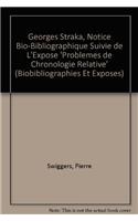 Georges Straka, Notice Bio-Bibliographique Suivie de l'Expose Problemes de Chronologie Relative