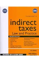 INDIRECT TAXES - Law & Practice (in 2 Parts)