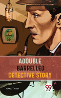 Double Barrelled Detective Story